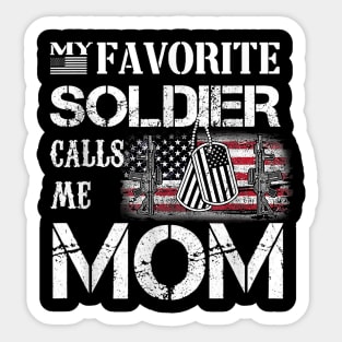 my favorite soldier calls me mom Sticker